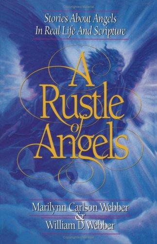 A Rustle Of Angels: stories about angels in real-life and Scripture