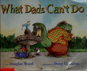 What Dads Can't Do