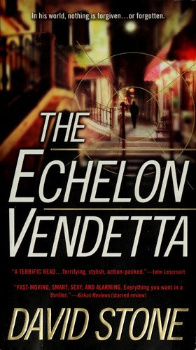The Echelon Vendetta