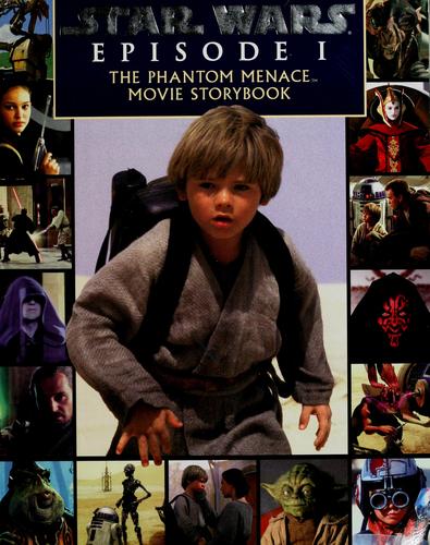 Star Wars Episode I The Phantom Menace: A Storybook (Star Wars Episode 1)