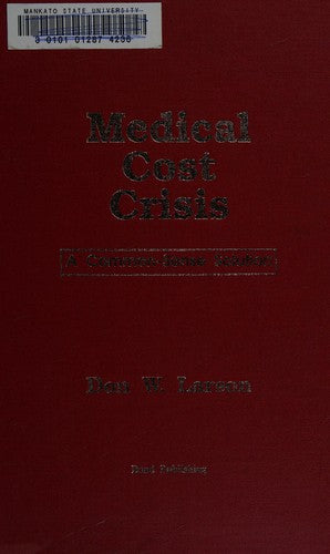Medical Cost Crisis: A Common-Sense Solution
