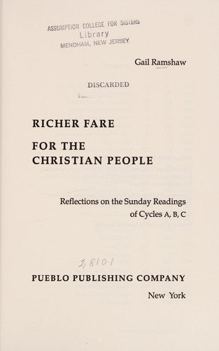 Richer Fare For The Christian People: reflections on the Sunday readings of cycles A, B, C