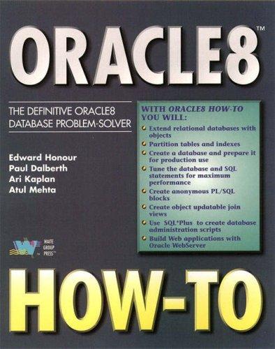 Oracle8 How-To: The Definitive Oracle8 Problem-Solver (Sams How-To): the definitive Oracle8 problem-solver