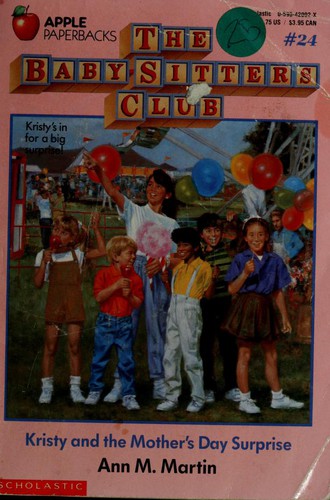 Kristy And The Mother's Day Surprise (The Baby-Sitters Club #24)