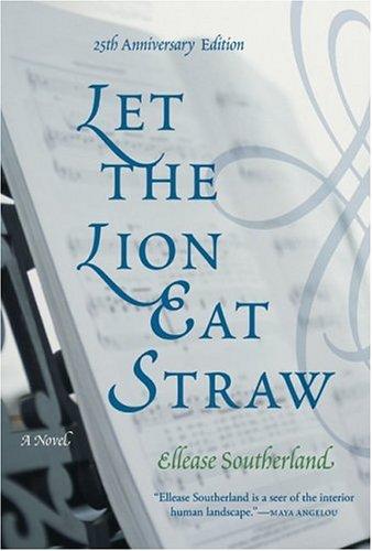 Let the Lion Eat Straw (25th Anniversary Edition)