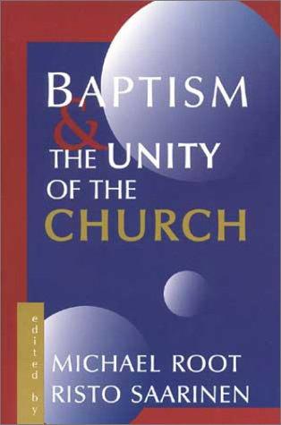Baptism And The Unity Of The Church