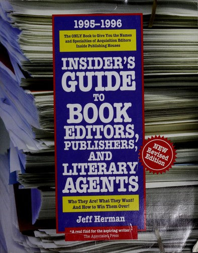 Insider's Guide To Book Editors, Publishers, And Literary Agents, 1995-1996