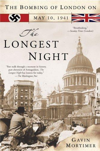 The Longest Night: The Bombing Of London On May 10, 1941