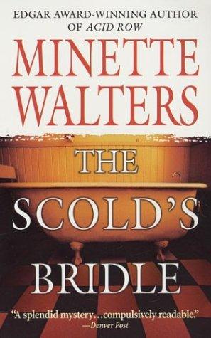The Scold's Bridle: A Novel