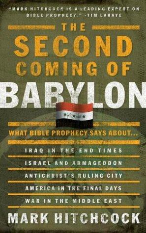 The Second Coming Of Babylon: What Bible Prophecy Says About...