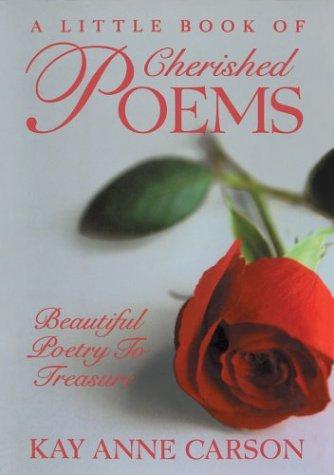A Little Book Of Cherished Poems: beautiful poetry to treasure