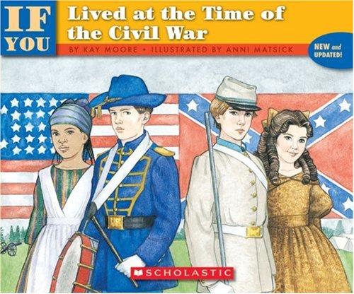 If You Lived At The Time Of The Civil War
