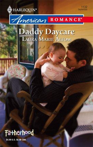 Daddy Daycare (Harlequin American Romance Series)