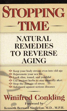Stopping Time: natural remedies to reverse aging