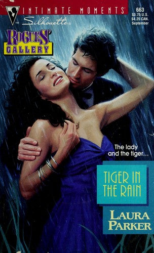 Tiger In The Rain (Rogues' Gallery) (Silhouette Intimate Moments, No 663)