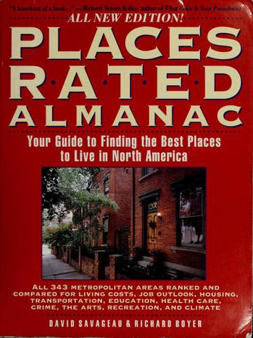 Places Rated Almanac: Your Guide To Finding The Best Places To Live In North America (Places Rated Almanac)
