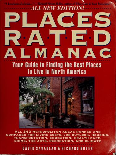 Places Rated Almanac: Your Guide To Finding The Best Places To Live In North America (Places Rated Almanac)