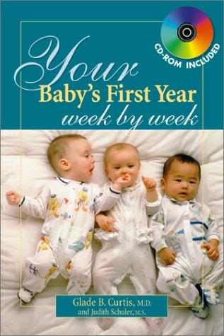 Your Baby's First Year Week By Week (Your Pregnancy Series)