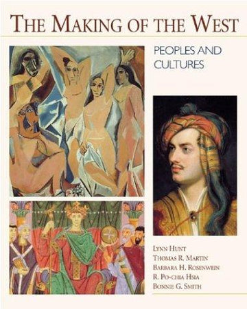 The Making Of The West: Peoples And Cultures