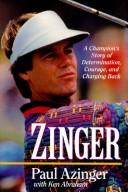 Zinger: a champion's story of determination, courage, and charging back