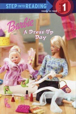 Barbie: A Dress-Up Day (Step Into Reading): a dress-up day