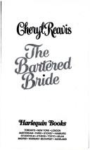The Bartered Bride (Harlequin Historical, No 319)