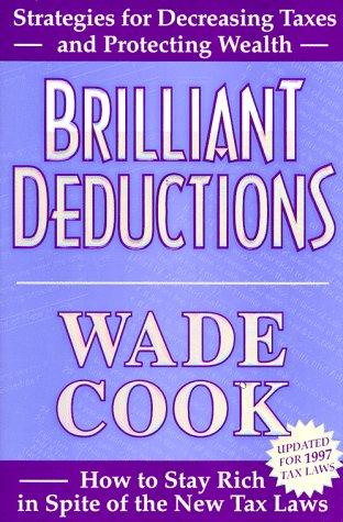 Brilliant Deductions: how to stay rich in spite of the new tax laws