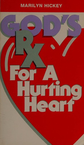 God S Rx For A Hurting Heart