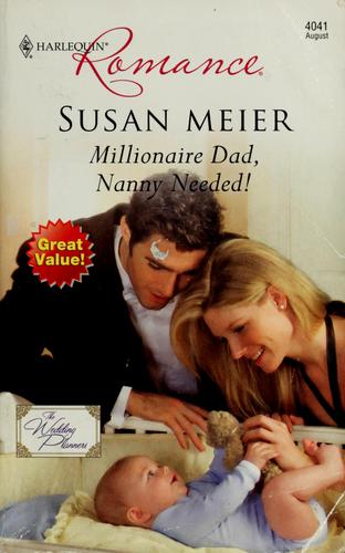 Millionaire Dad, Nanny Needed! (Harlequin Romance)