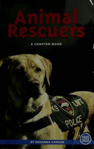 Animal Rescuers (True Tales: A Chapter Book)