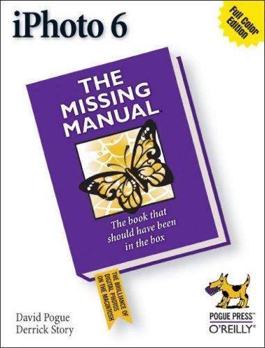 Iphoto 6: The Missing Manual: the missing manual