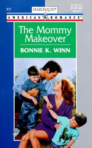 The Mommy Makeover (Harlequin American Romance Series)