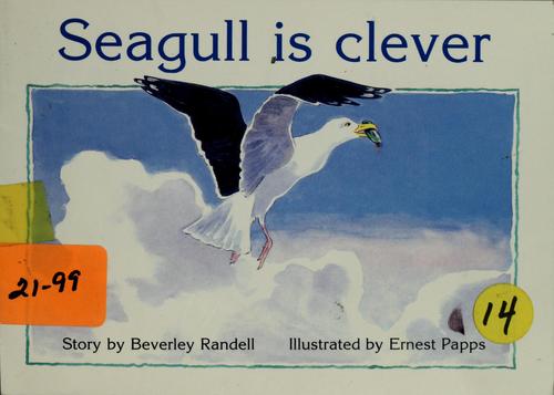 Seagull Is Clever Is (Pm Story Books Yellow Level)