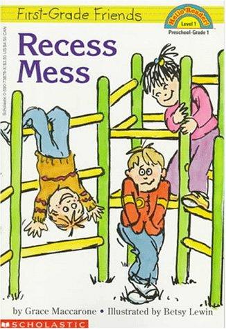First-Grade Friends: Recess Mess