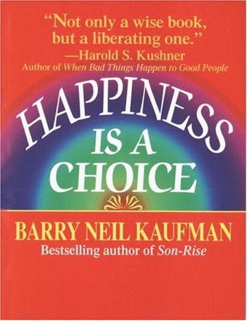 Happiness Is A Choice