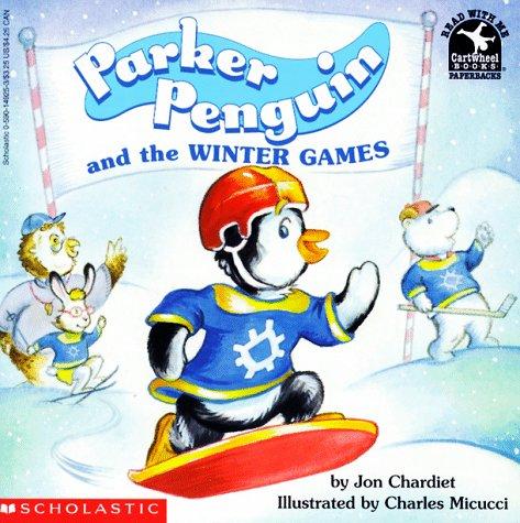 Parker Penguin And The Winter Games (Read With Me (New York, N.Y.).)