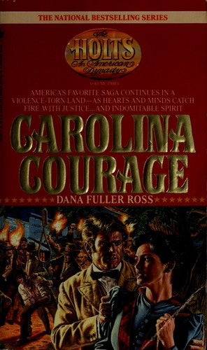 Carolina Courage (The Holts : An American Dynasty, Vol. 3)