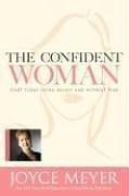 The Confident Woman: Start Today Living Boldly And Without Fear: Start Today Living Boldly and Without Fear