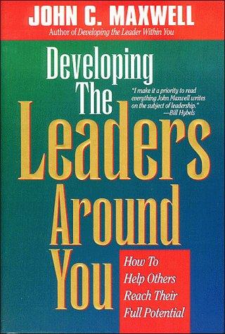 Developing The Leaders Around You