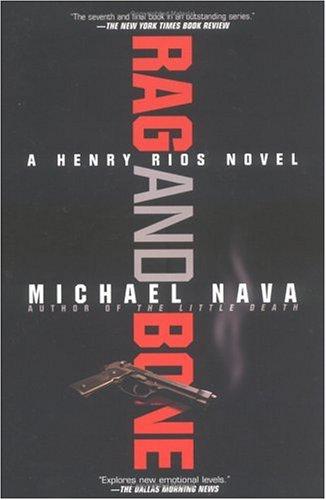 Rag And Bone (Henry Rios Mysteries)