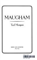Maugham: A Biography (without dust jacket): A Biography