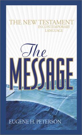 The Message: The New Testament In Contemporary Language (Think): the New Testament in contemporary language