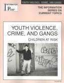 Youth Violence, Crime, And Gangs