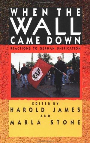 When The Wall Came Down: reactions to German unification