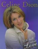 Celine Dion: Let's Talk About Love