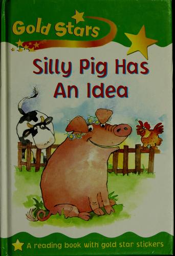 Silly Pig Has An Idea