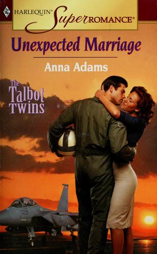 Unexpected Marriage: The Talbot Twins (Harlequin Superromance No. 1023)