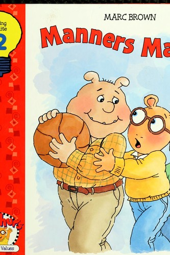 Manners Matter (Arthur's Family Values Series, Volume 2)