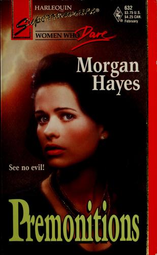 Premonitions (Women Who Dare, Book 14) (Harlequin Superromance, No 632)