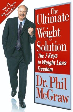 The Ultimate Weight Solution: The 7 Keys To Weight Loss Freedom